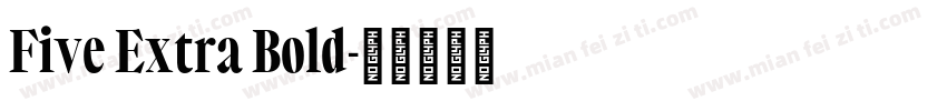 Five Extra Bold字体转换